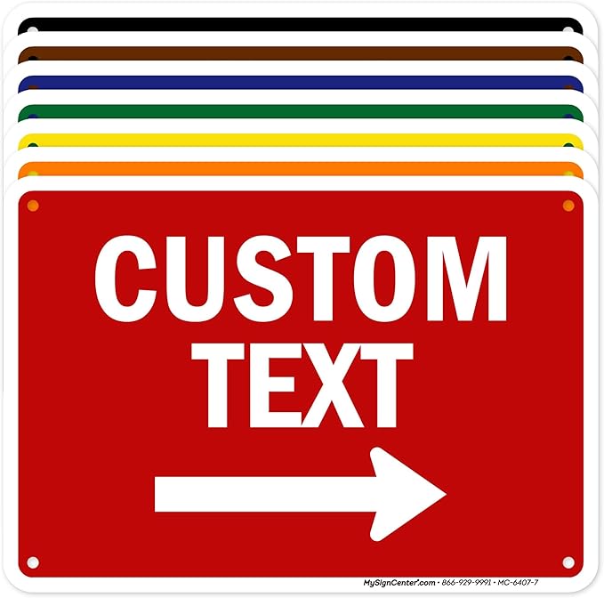 Custom Arrow,Custom Directional Sign, Right Arrow, 7x10 Inches, Rust Free .040 Aluminum, Fade Resistant, Made in USA by My Sign Center