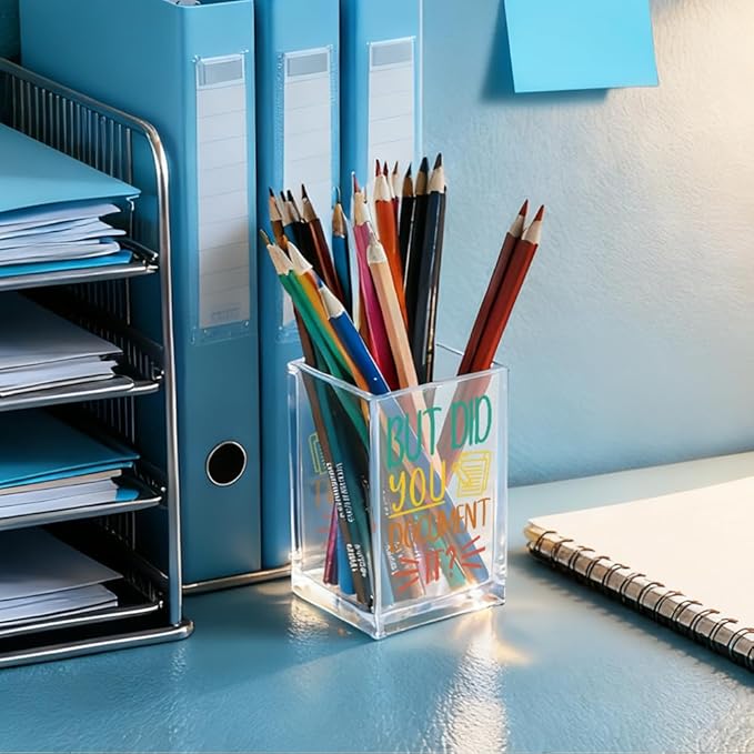 QYUVK But Did You Document It Acrylic Cosmetic Pencil Holder Cup, Pen Holder for Home Office Desk Accessories for Coworker Boss Nurse HR, Office Desk Pen Organizer, Marker Holder, Funny Work Gifts