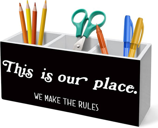 HUKINE This Is Our Place We Make the Rules Pen Holder for Desk Decoration, Inspirational Quotes Wooden Box Sign Pencil Holder Organizer for Home Office Desk Accessories, Housewarming Gifts New Home