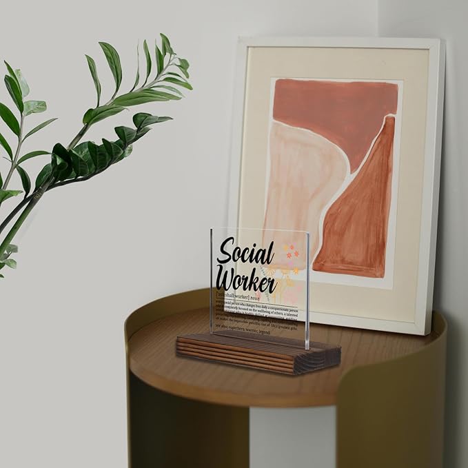 Social Worker Gifts, Thank You Desk Sign for Case Managers and Mental Health Advocates, Inspirational Recognition Plaque for Social Work Professionals PA049