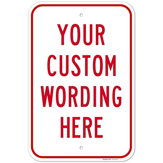 Custom Sign, Personalized Metal Signs, Customize for Office, Business, Workplace, office, Home, Airbnb, Delivery Signs, Outline Black, 12x18 Inches, Rust Free .063 Aluminum, Made in USA