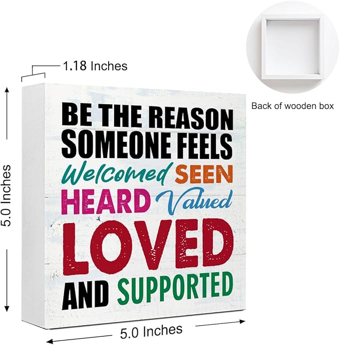 WUZYOU Office School Classroom Inclusive Wooden Block Sign Be The Reason Someone Feels Welcomed And Supported 5x5x1 INCH Sign, Inclusive Emotional Support Decor