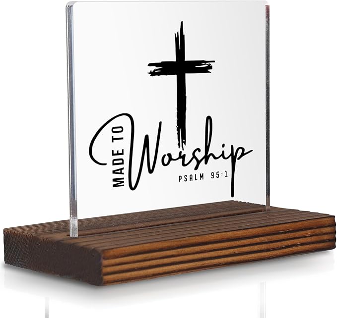 Made to Worship Acrylic Desk Sign with Psalm 95:1, Christian Gift for Worship Leaders and Musicians, Wood Base Religious Decor for Office, Church, Home PA128