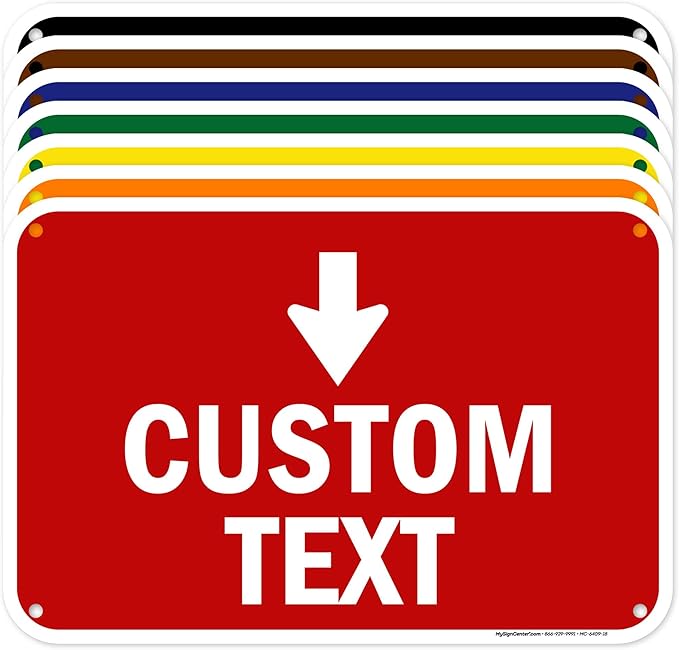 Custom Arrow,Custom Directional Sign, Down Arrow,12x18 Inches, 55 mil thick HDPE (high density polyethylene) Made in USA by My Sign Center