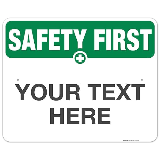 Custom Safety First Sign, OSHA Sign, 24x30 Inches, Rust Free .063 Aluminum, Fade Resistant, Indoor/Outdoor Use, Made in USA