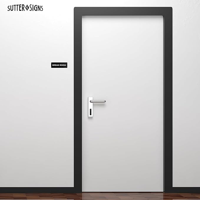 Break Room Sign, Durable ABS Plastic with Full Adhesive Backing, Sign for Door or Wall, 2x6"