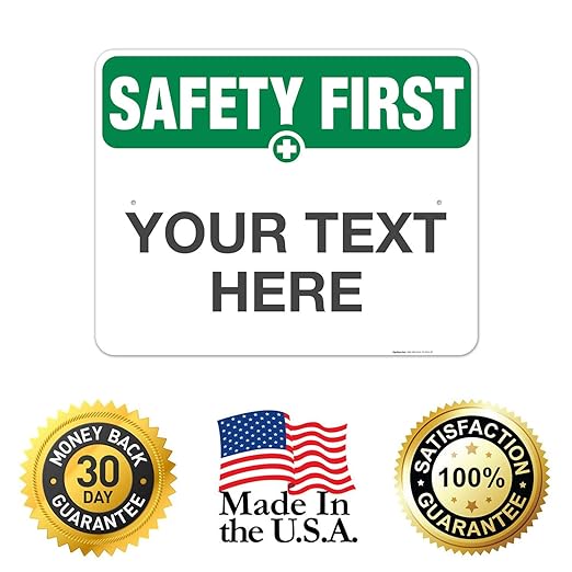 Custom Safety First Sign, OSHA Sign, 24x30 Inches, Rust Free .063 Aluminum, Fade Resistant, Indoor/Outdoor Use, Made in USA