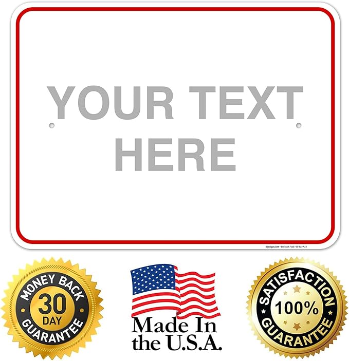 Custom Sign, Personalized Metal Signs, Customize for Office, Business, Workplace, Home, Airbnb, Delivery Red Signs, 18x24 Inches, Rust Free .063 Aluminum, Fade Resistant, Made in USA by Sigo Signs