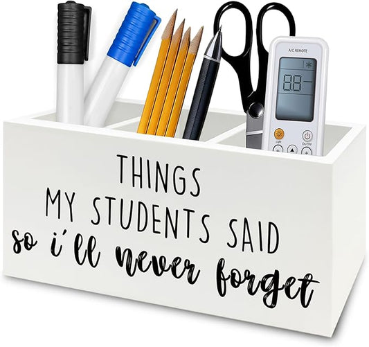 QZQE Teacher Gifts Pen Pencil Holder Organizer for Desk, Things My Students Said So I'll Never Forget Wooden Box Signs Decorations for Home Office Desk Tabletop, Teacher Appreciation Gifts