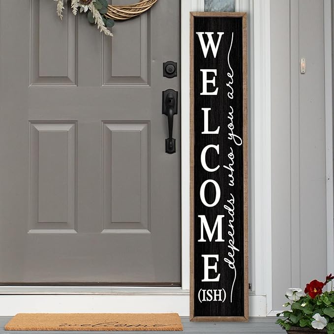 LuZhiQiang Welcome-ish Standing for Front Porch Sign 45"X9" Vertical Tall Long Leaner Outdoor Front Door Welcome Sign Wood Framed Decor (Wood Black)