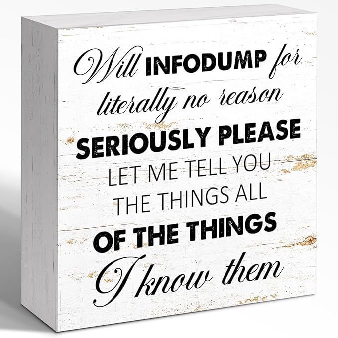 WUZYOU Neuro Wooden Block Sign Will Infodump Quote 5x5x1 INCH Sign, ADHD Friendly Decor, Autism Acceptance Gift