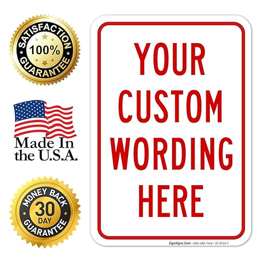 Custom Sign, Personalized Metal Signs, Customize for Office, Business, Home, Airbnb, Delivery Signs, 10x7 Inches, 4 Mil Vinyl Decal Stickers Weather Resistant, Made in USA by Sigo Signs