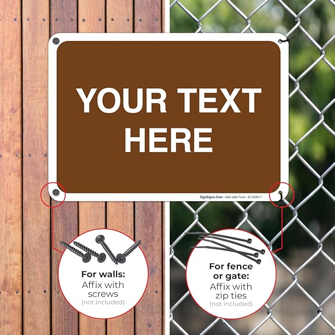 Custom Sign, Personalized Metal Signs, Customize for Business, Workplace, Home, Airbnb, Delivery Brown Signs, 10x7 Inches, Rust Free .040 Aluminum, Fade Resistant, Made in USA by Sigo Signs