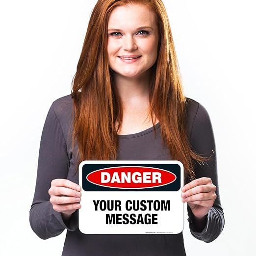 Custom Danger Sign, OSHA Sign, 10x7 Inches, 4 Mil Vinyl Decal Stickers Weather Resistant, Made in USA
