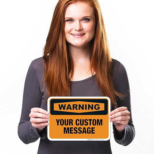Custom Warning Sign, OSHA Sign, 10x7 Inches, 4 Mil Vinyl Decal Stickers Weather Resistant, Made in USA