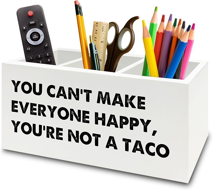 XPH Funny Taco Gifts Pen Pencil Holder Organizer for Desk, You Can't Make Everyone Happy You're Not a Taco Funny Wooden Box Sign for Home Office Desk Tabletop Decorations