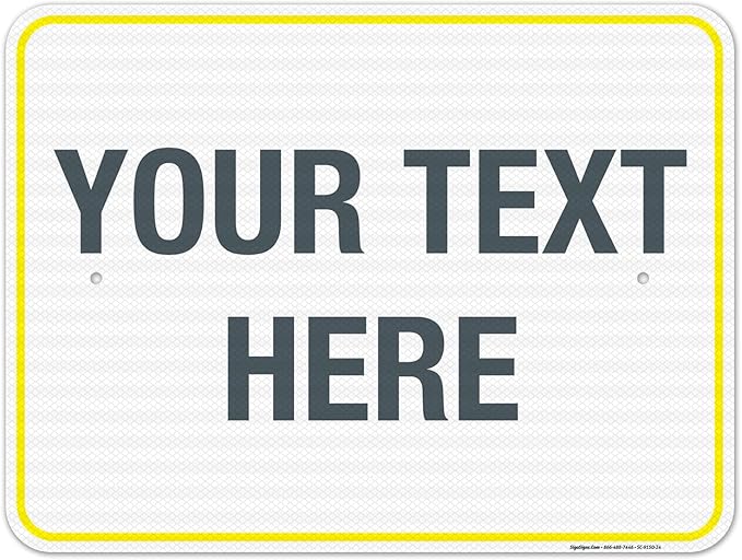 Personalized Custom Customize for Office, Business, Workplace, Home, Airbnb, Delivery Yellow Sign, 18x24 Inches, 3M EGP Reflective .080 Aluminum, Fade Resistant, Made in USA by Sigo Signs