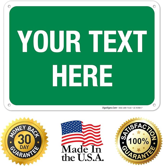 Personalized Custom Green Background Customize for Office, Business, Workplace, Home, Airbnb, Delivery Sign, 10x7 Inches, Rust Free .040 Aluminum, Fade Resistant, Made in USA by Sigo Signs