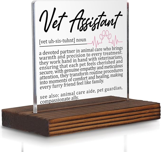Vet Assistant Gifts, Thank You Appreciation Desk Sign for Veterinary Assistants, Animal Clinic Support Staff Office Decor, Pet Care Graduation Birthday Plaque PA025