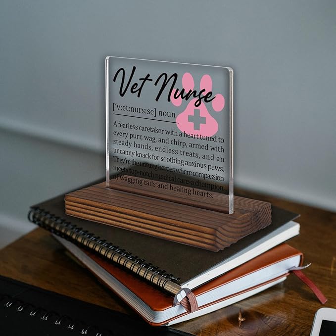 Vet Nurse Gifts, Thank You Appreciation Gifts for Veterinary Nurses Week Graduation Birthday Christmas Animal Clinic Staff Pet Care Office Desk Decor Decorative Signs Plaque PA019