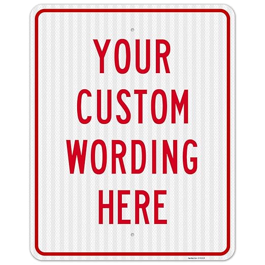 Custom Sign, Personalized Metal Signs, Customize for Office, Business, Workplace, office, Home, Airbnb, Delivery Signs, 24x30 Inches, 3M EGP Reflective .080 Aluminum, Made in USA