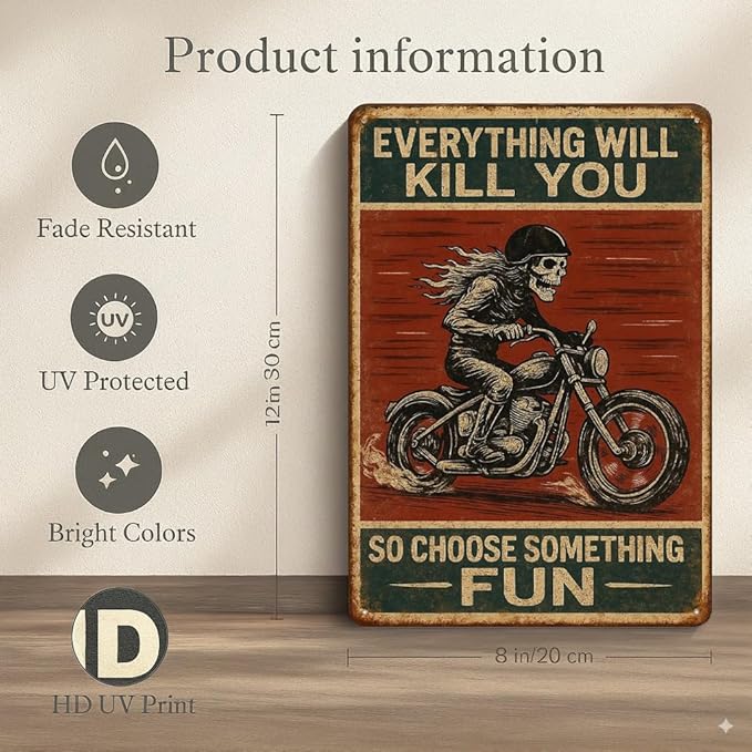 Funny Biker Metal Tin Sign Vintage Motorcycle Wall Decor — “Everything Will Kill You So Choose Something Fun” Skeleton Rider Sign for Garage, Bar, Man Cave, or Gift for Bikers (somethingfun-001)