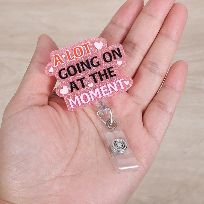 A Lot Going on at The Moment Funny Nurse Badge Reel, Retractable ID Card Badge Holders, Medical Badge Clip for ED ICU Nurses Station Pharmacy RN LPN MA Resident Physician Rph Patient Services Workers
