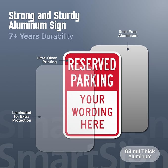 SmartSign Custom Reserved Parking Sign - 12"x18" Laminated Aluminum, 63 mil thick Custom Metal Signs for Parking Lots, Business, Outdoors, USA-Made, 100+ Years of Sign Expertise