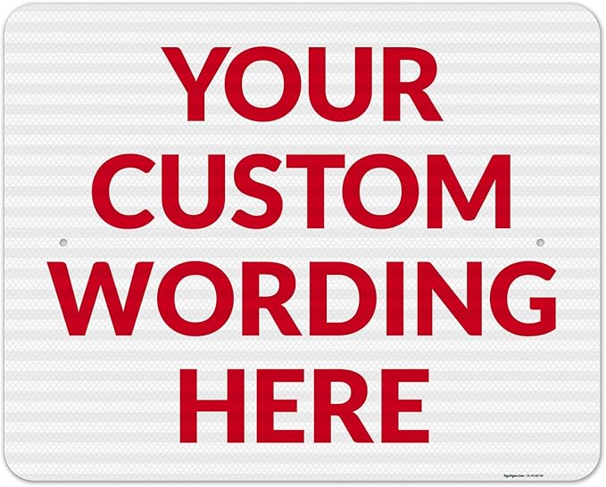 Custom Sign, Personalized Metal Signs, Customize for Office, Business, Workplace, Office, Home, Delivery Signs 24x30 Inches, 3M EGP Reflective .080 Aluminum, Fade Resistant, Made in USA by Sigo Signs