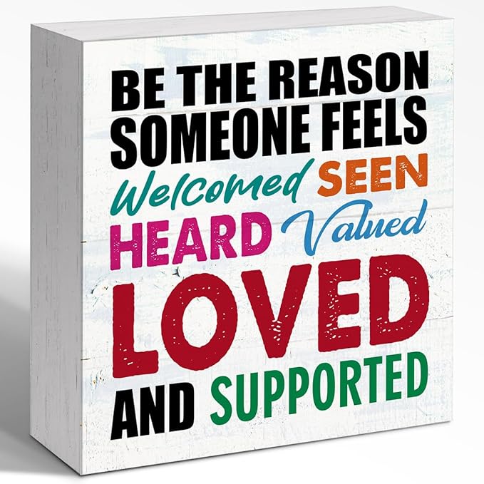 WUZYOU Office School Classroom Inclusive Wooden Block Sign Be The Reason Someone Feels Welcomed And Supported 5x5x1 INCH Sign, Inclusive Emotional Support Decor
