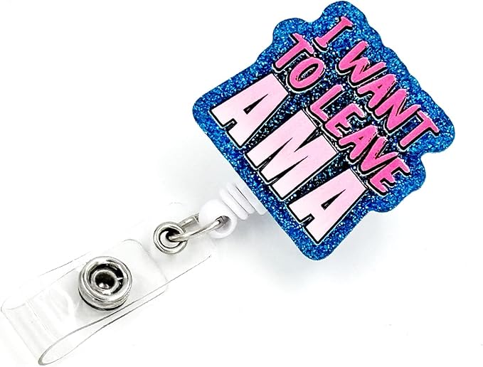 Badge Reel Retractable Band ID Clip I Want to Leave AMA Acrylic Badge Clip Name Badge Accessory for Nurses Office Workers Teachers Students Women Men