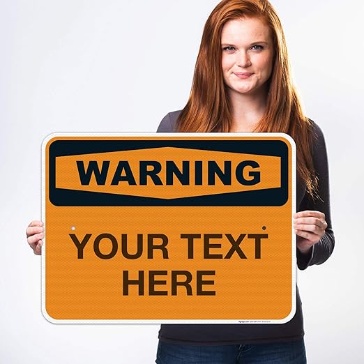 Custom Warning Sign, OSHA Sign, 18x24 Inches, 3M EGP Reflective .080 Aluminum, Fade Resistant, Indoor/Outdoor Use, Made in USA