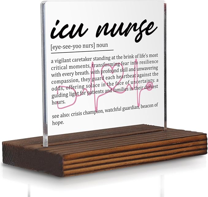 ICU Nurse Gifts, Thank You Appreciation Gifts for Critical Care Nurses Week Graduation Birthday Christmas Office Desk Decor Decorative Signs Plaque PA005