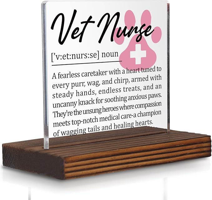 Vet Nurse Gifts, Thank You Appreciation Gifts for Veterinary Nurses Week Graduation Birthday Christmas Animal Clinic Staff Pet Care Office Desk Decor Decorative Signs Plaque PA019