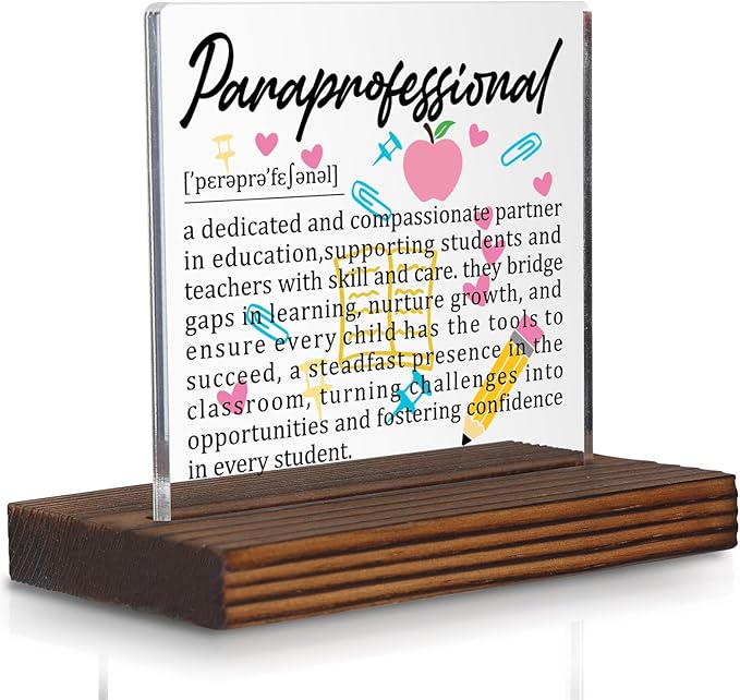 Paraprofessional Gifts, Thank You Desk Sign for Classroom Aides and Teacher Assistants, Appreciation Plaque for Educational Support Staff Office Decor PA036