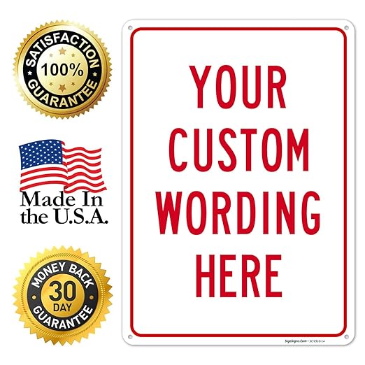 Custom Sign, Personalized Metal Signs, Customize for Office, Business, Workplace, office, Home, Airbnb, Delivery Signs, 10x14 Inches, Rust Free .040 Aluminum, Made in USA