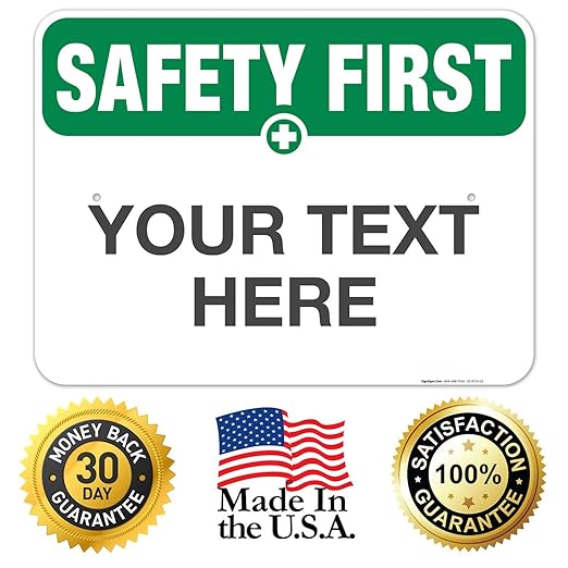 Custom Safety First Sign, OSHA Sign, 18x24 Inches, Rust Free .063 Aluminum, Fade Resistant, Indoor/Outdoor Use, Made in USA