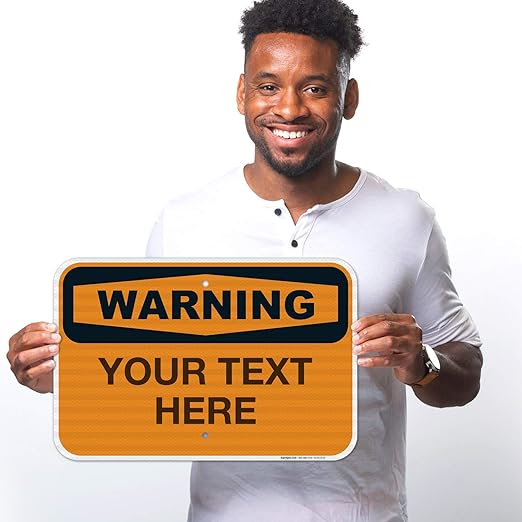 Custom Warning Sign, OSHA Sign, 12x18 Inches, 3M EGP Reflective .063 Aluminum, Fade Resistant, Indoor/Outdoor Use, Made in USA