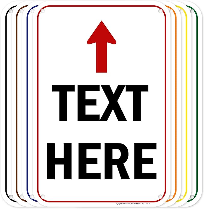 Custom Arrow,Custom Directional Sign, Up Arrow,12x18 Inches, 55 mil thick HDPE (high density polyethylene) Made in USA by My Sign Center