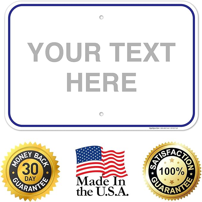 Custom Sign, Personalized Metal Signs, Customize for Office, Business, Workplace, Home, Airbnb, Delivery Blue Signs, 12x18 Inches, Rust Free .063 Aluminum, Fade Resistant, Made in USA by Sigo Signs