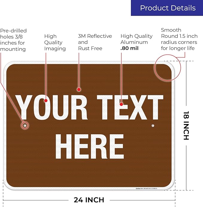 Custom Sign, Personalized Metal Signs, Customize for Business, Workplace, Home, Airbnb, Delivery Brown Signs, 18x24 Inches, 3M EGP Reflective .080 Aluminum, Fade Resistant, Made in USA by Sigo Signs