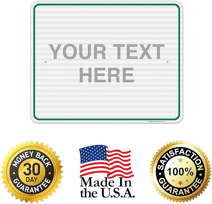 Custom Sign, Personalized Metal Signs, Customize for Office, Business, Workplace, Home, Airbnb, Delivery Green Signs, 24x30 Inches, 3M EGP Reflective .080 Aluminum, Fade Resistant, Made in USA
