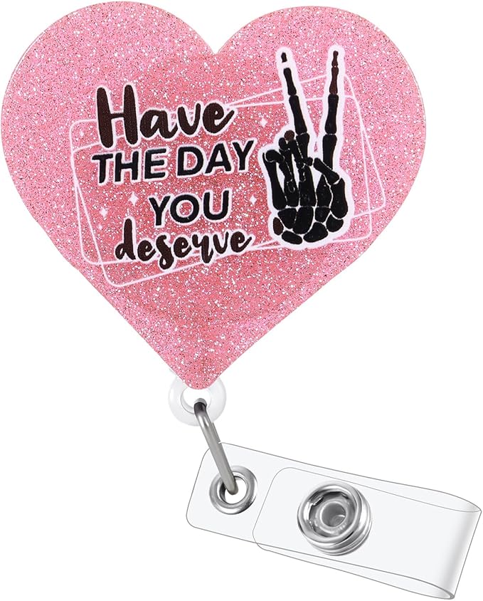 Have the Day You Deserve Funny Nurse Badge Reel, Retractable ID Card Pink Badge Holders, Work Badge Clip for RN CNA LPN RT(R)(CT) Radiologists RN ED ICU CNA MA Social Workers Night Shift Nurse Student