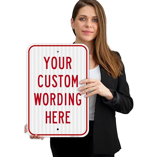 Custom Sign, Personalized Metal Signs, Customize for Office, Business, Workplace, Office, Home, Airbnb, Delivery Signs, 12x18 Inches, 3M EGP Reflective .063 Aluminum, Made in USA