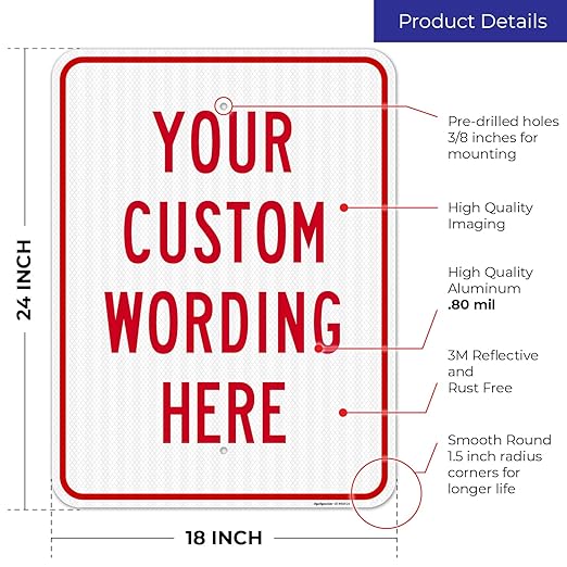 Custom Sign, Personalized Metal Signs, Customize for Office, Business, Workplace, Office, Home, Airbnb, Delivery Signs, 18x24 Inches, 3M EGP Reflective .080 Aluminum, Made in USA