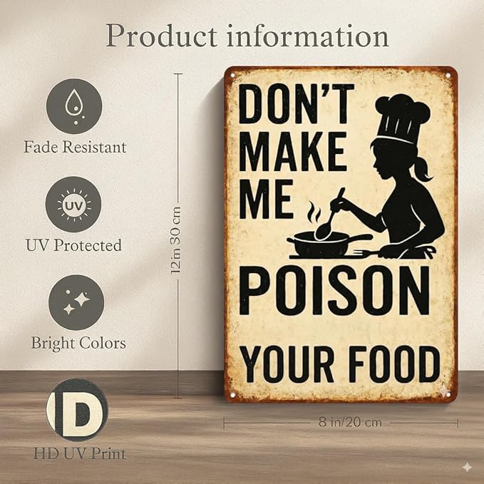 Funny Kitchen Sign – “Don’t Make Me Poison Your Food” Vintage Metal Tin Sign for Home, Chef, or Restaurant Wall Decor – Chef Gift for Men Women Chef Cook Lovers Definition Quotes(kitchen-001)