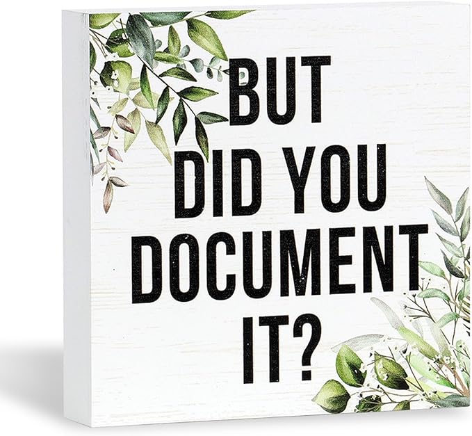 Double-Sided Wooden Box Sign, But Did You Document It Office Decor 2-in-1 Sayings Wood Block Signs, 5x5 Inches Reversible Table Centerpiece Decorations for Desk
