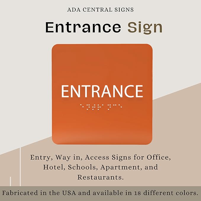 ADA CENTRAL SIGNS - 6" X6" Entrance Sign - ADA Compliant Tactile Graphics Grade 2 Braille Text Acrylic Wall Sign - Entry, Way in, Access Signs for Office, Hotel, Schools, Apartment, and Restaurants