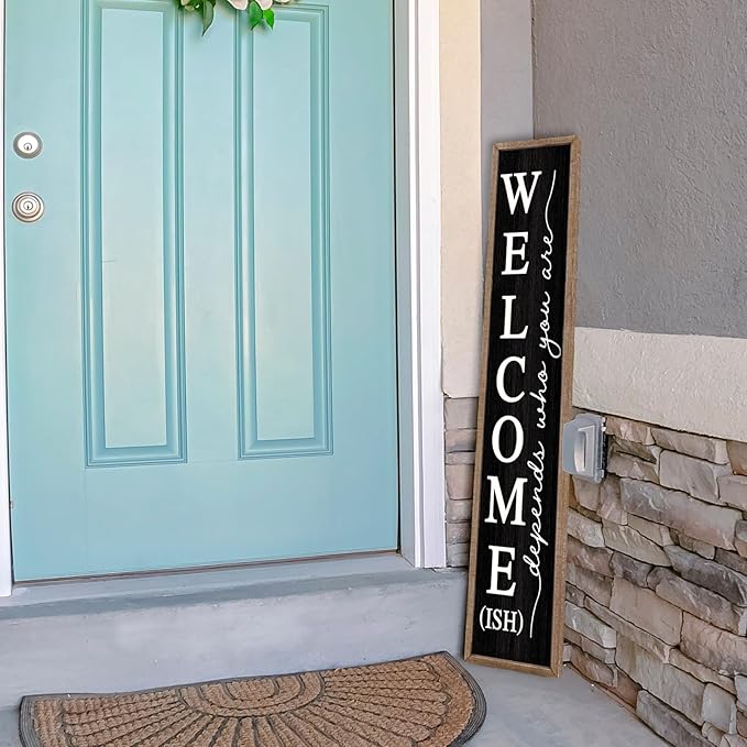 LuZhiQiang Welcome-ish Standing for Front Porch Sign 45"X9" Vertical Tall Long Leaner Outdoor Front Door Welcome Sign Wood Framed Decor (Wood Black)