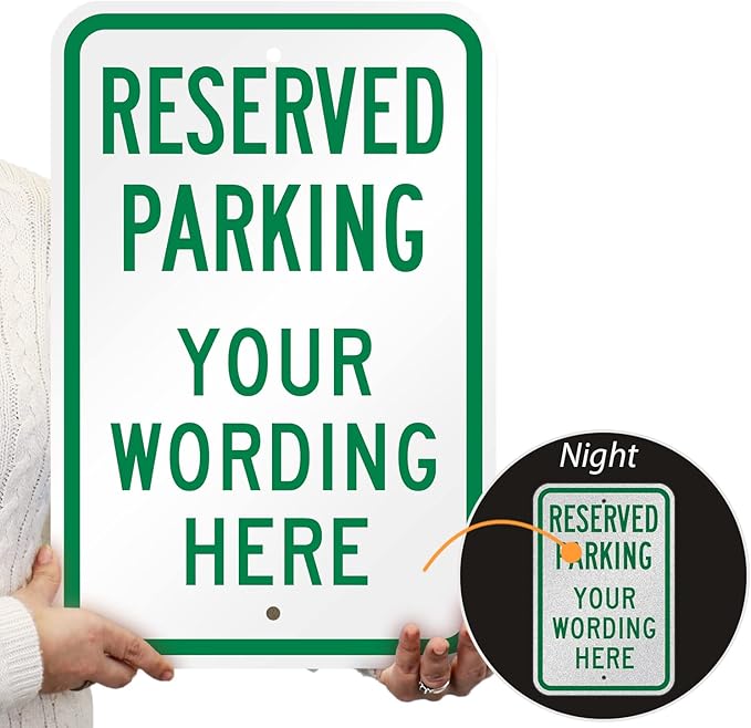 SmartSign Custom Reserved Parking Sign - 12 x 18 Inch, Add Text, 63 mil thick Laminated Aluminum, 3M Engineer Grade Reflective, Green and White, Made in USA